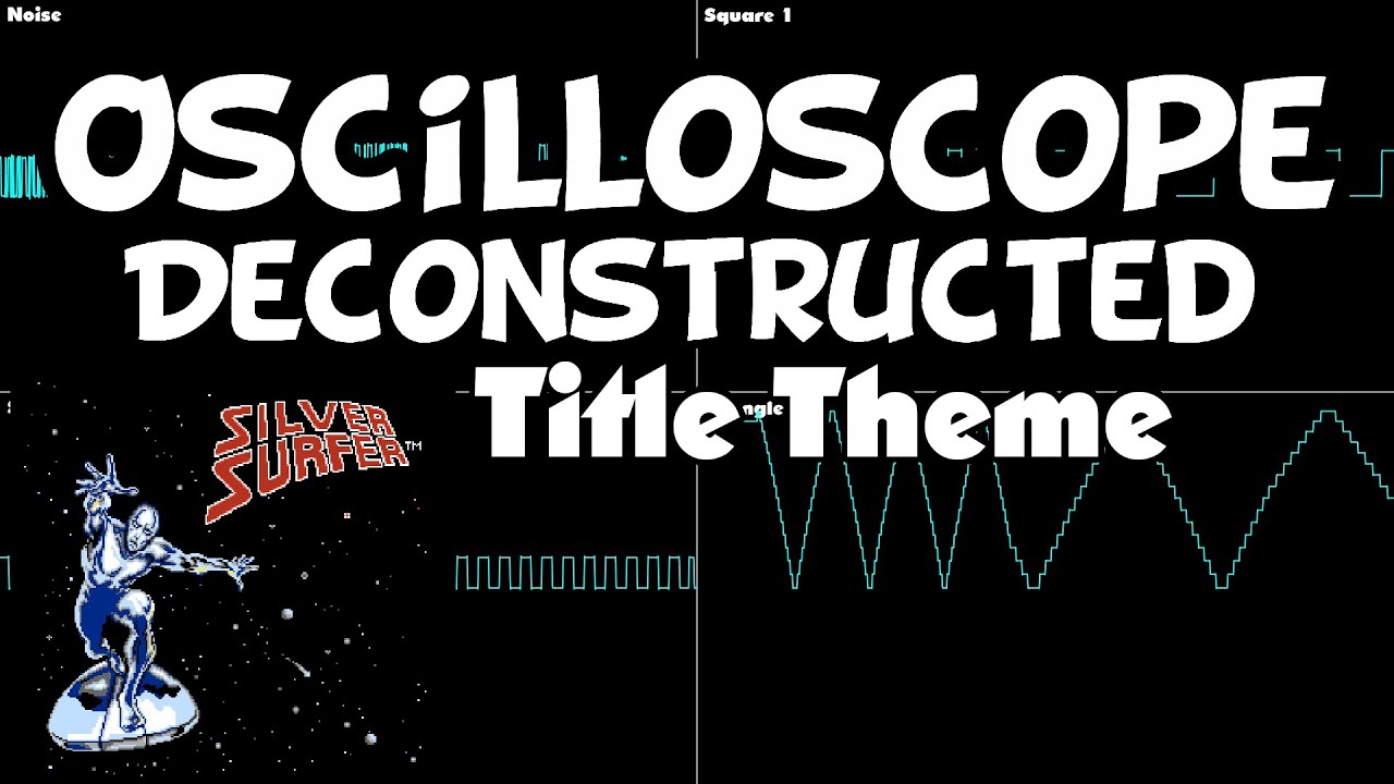 Silver Surfer - Title - Oscilloscope Deconstruction
