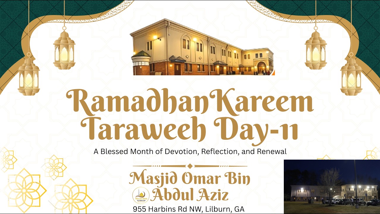 Isha Salah Followed by Day 11 of Taraweeh