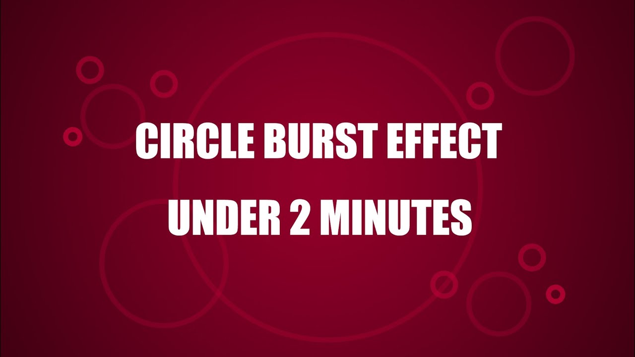 Circle Burst Effect Tutorial In 2 Minutes - Adobe After Effects Tutorial