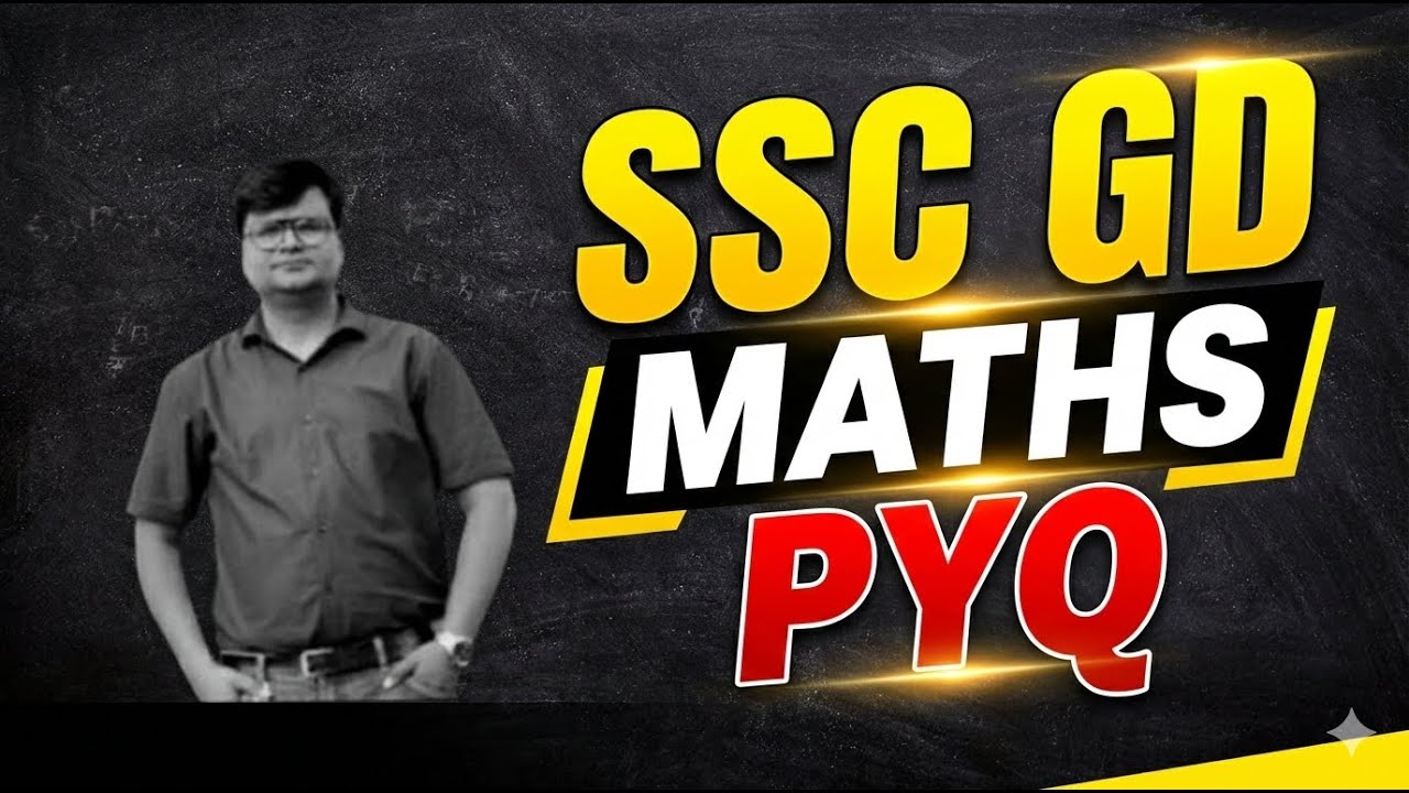 SSC GD MATHS PYQ / એસ.એસ.સી. જીડી  મેથ્સ પ્રશ્નો
