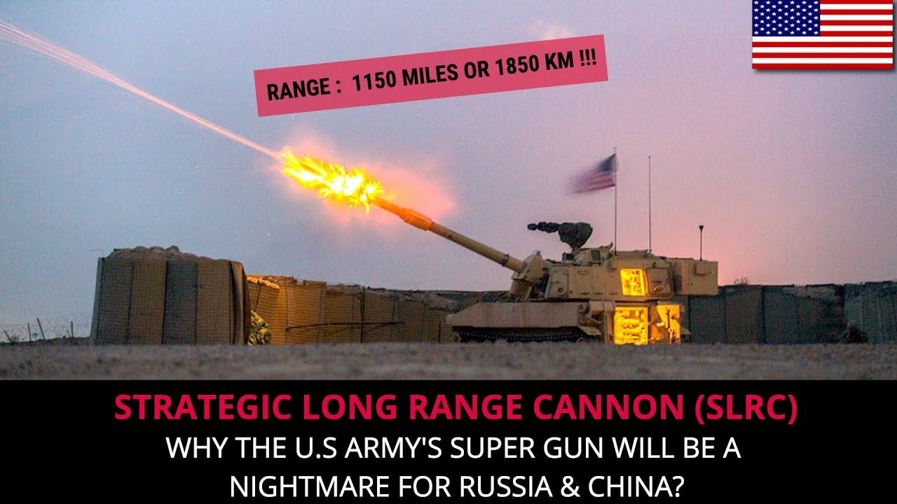 U.S ARMY'S SUPER GUN - STRATEGIC LONG RANGE CANNON (SLRC)