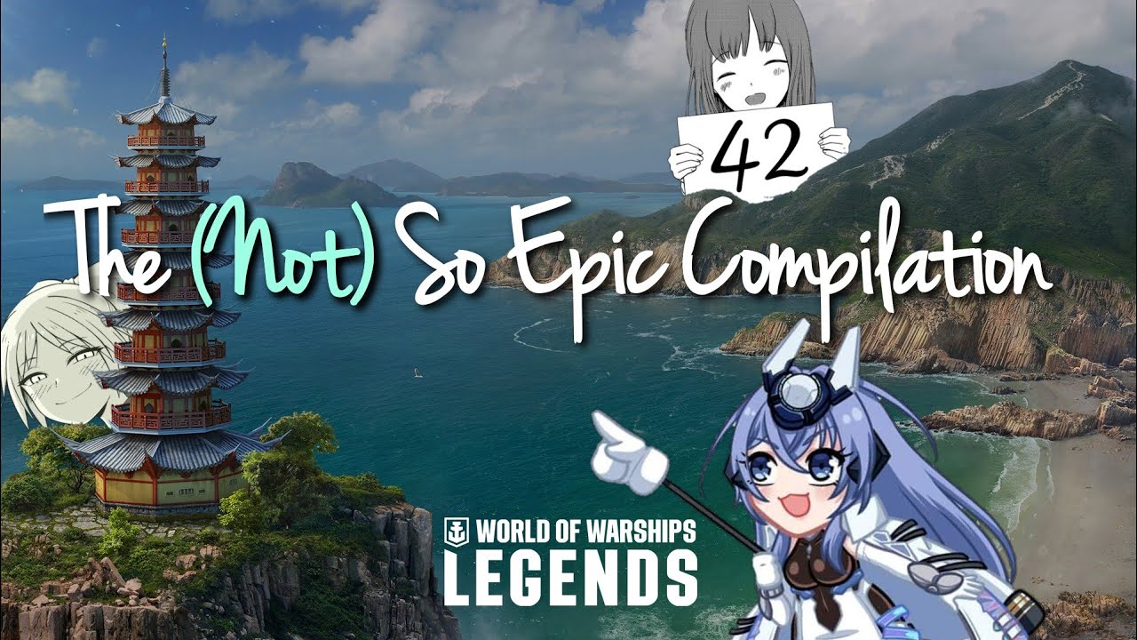 The (Not) So Epic Compilation 42 World of Warships Legends