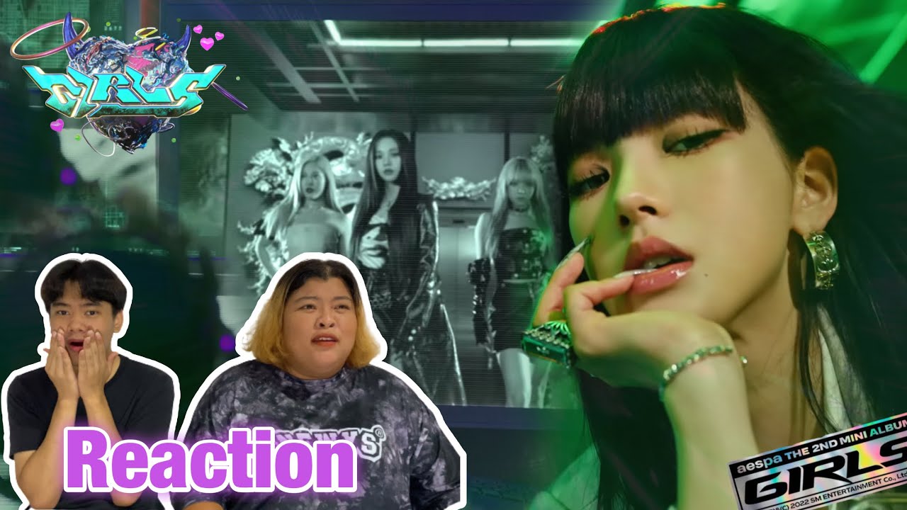 ปิดห้องรีแอค aespa 에스파 'Girls' MV Reaction | สวยสะเบิ้ม❤️‍🔥🧯