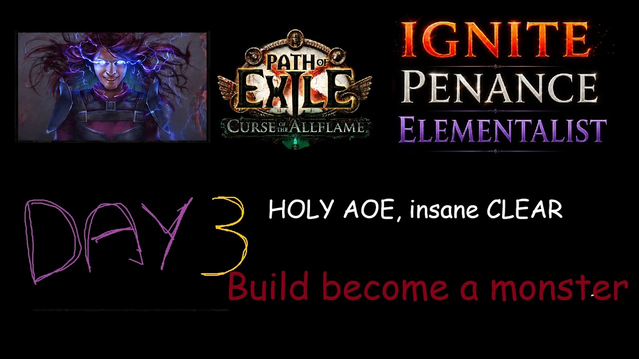 [POE 3.29] Day 3 Recap, Clear speed ! Ignite Penance Brand Elementalist
