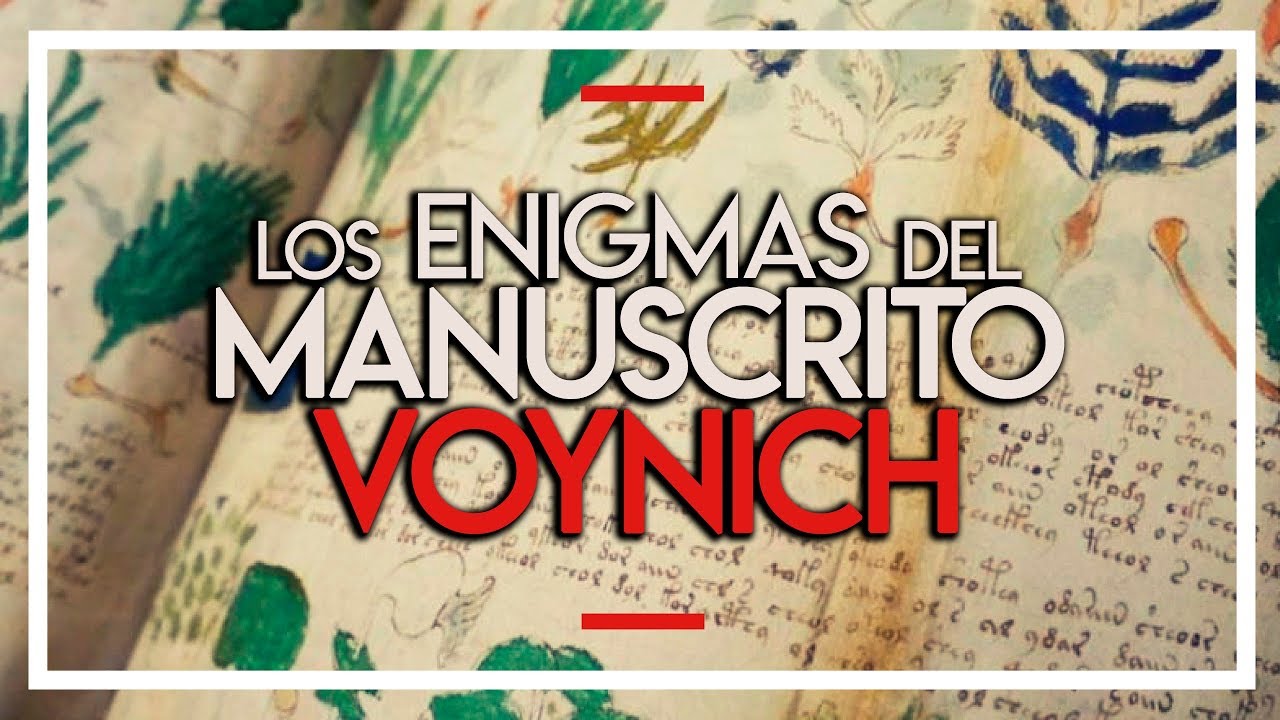 ¿QUÉ ES EL MANUSCRITO VOYNICH? ¿CUÁL ES SU SIGNIFICADO? 📜🤔