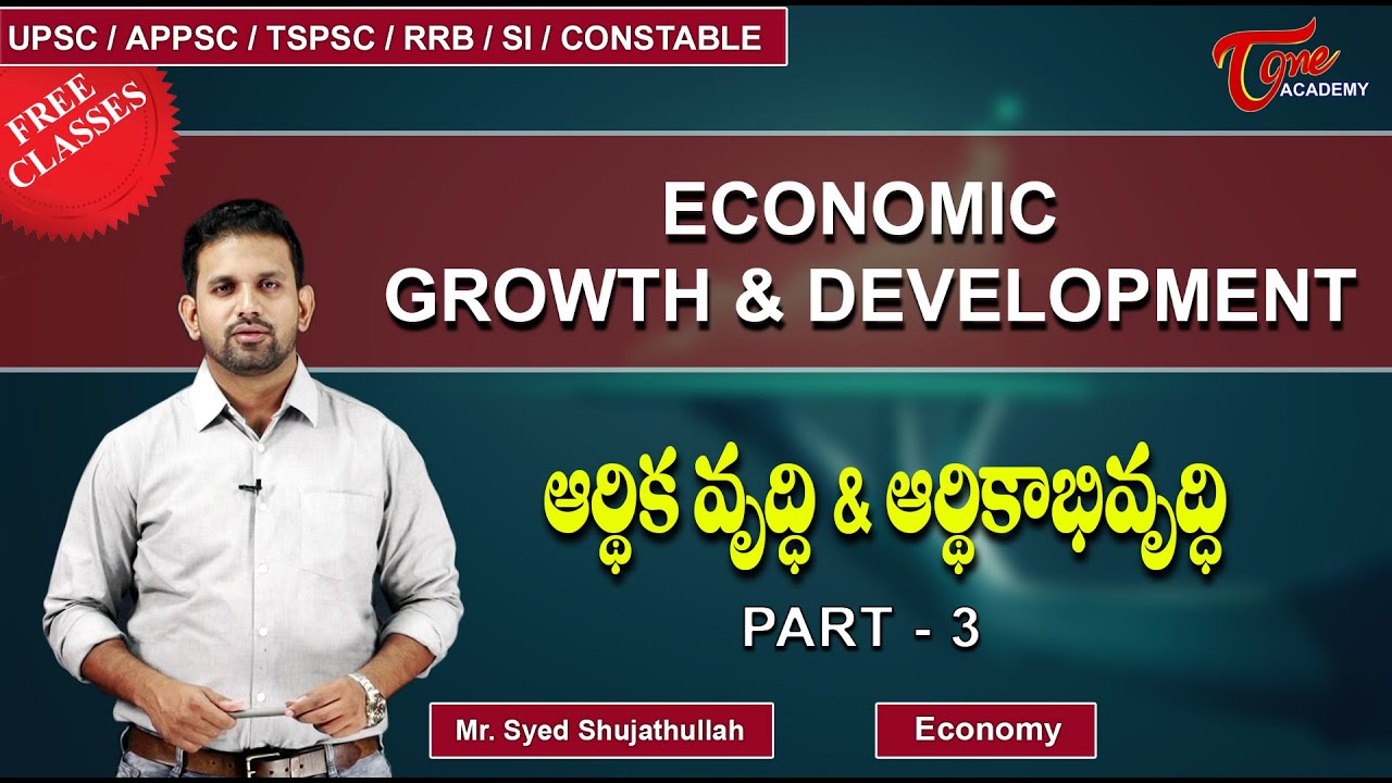 Economic Growth & Development | Part-3 | Economy | Tone Academy | Sujath