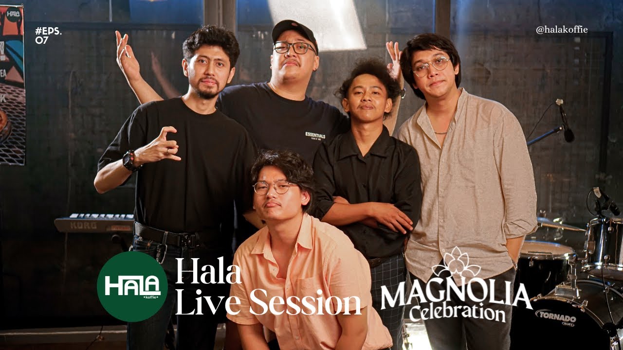 HALA LIVE SESSION #7 | MAGNOLIA CELEBRATION