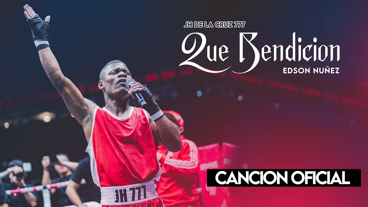 QU&Eacute; BENDICI&Oacute;N - JH DE LA CRUZ 777 - EDSON NU&Ntilde;EZ - LYRICS