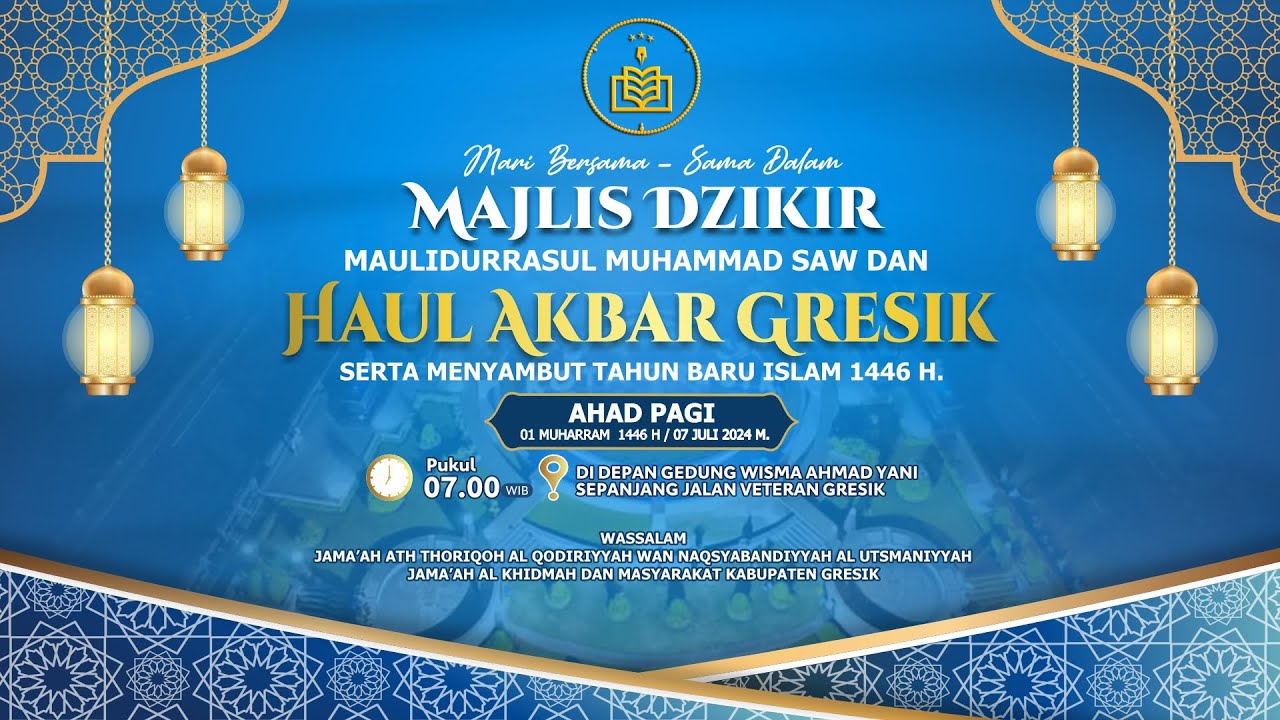 MAJLIS DZIKIR MAULIDURRASUL SAW & HAUL AKBAR GRESIK 2024.