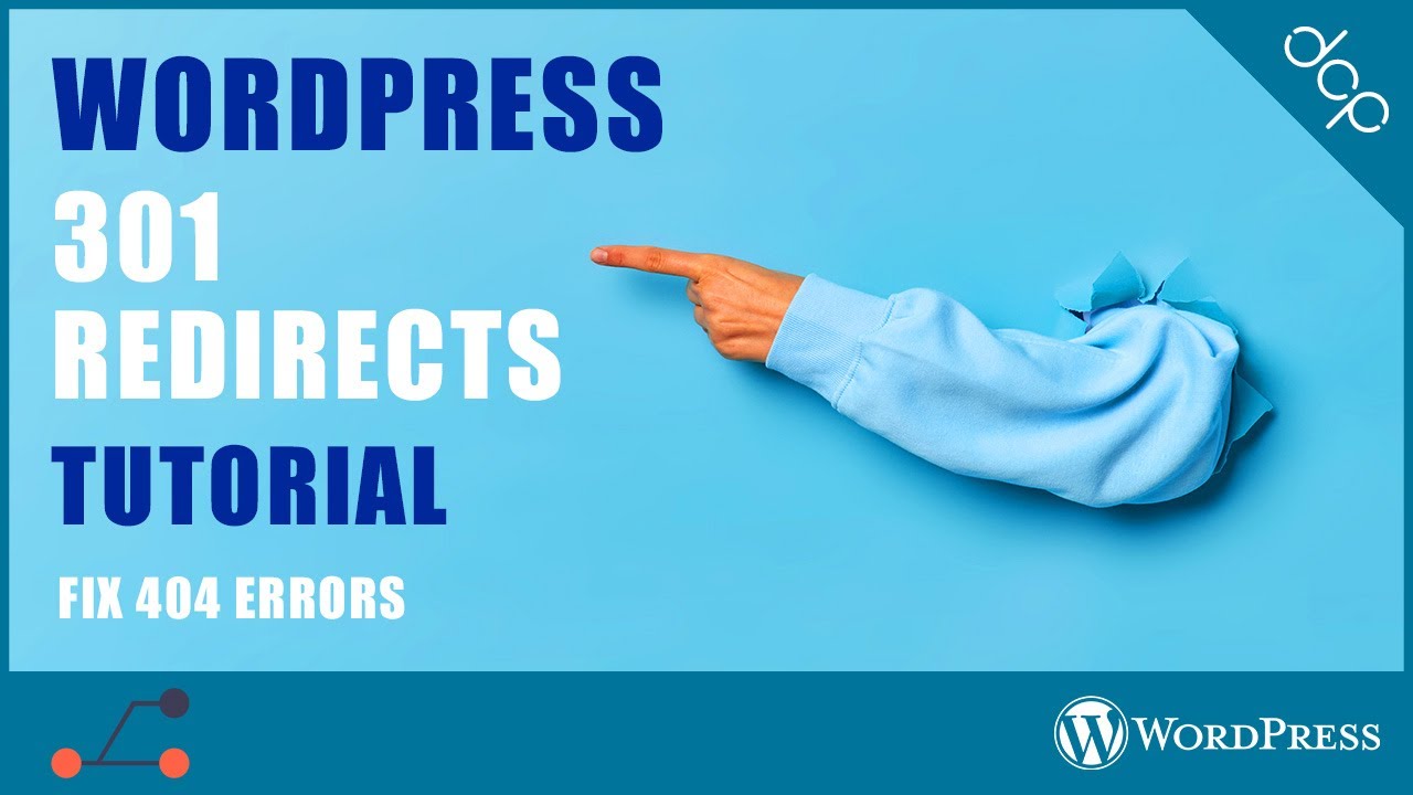 Fixing 404 Errors Made Easy: WordPress Tutorial on Implementing 301 Redirects