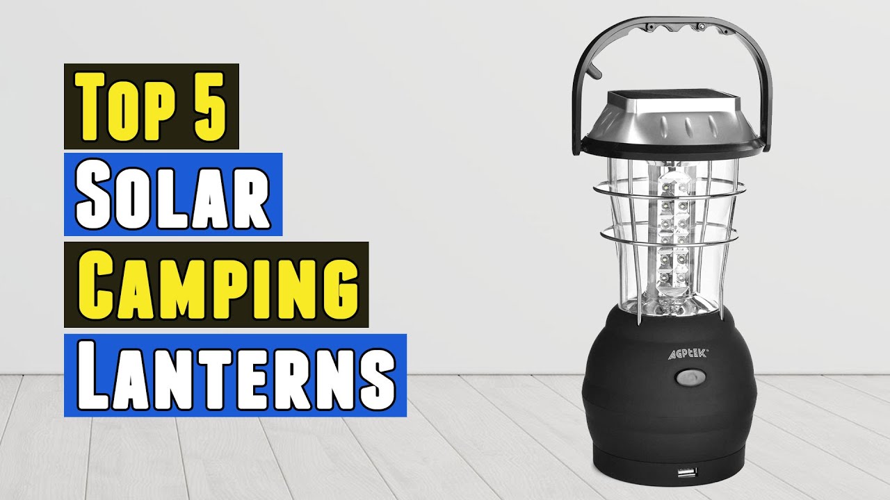 Top 5 Best Solar Camping Lanterns 2021
