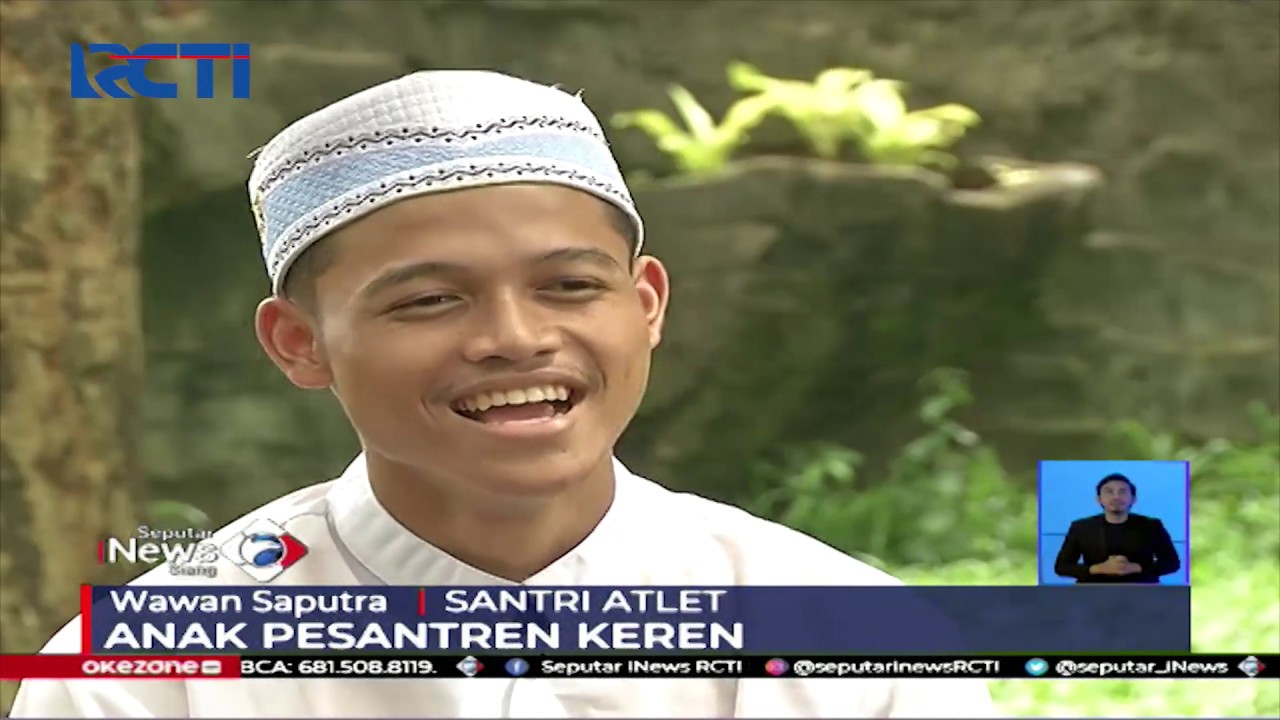Wawan Saputra, Santri Berprestasi dari Pesantren Al Ashriyyah Nurul Iman - SIS 25/04