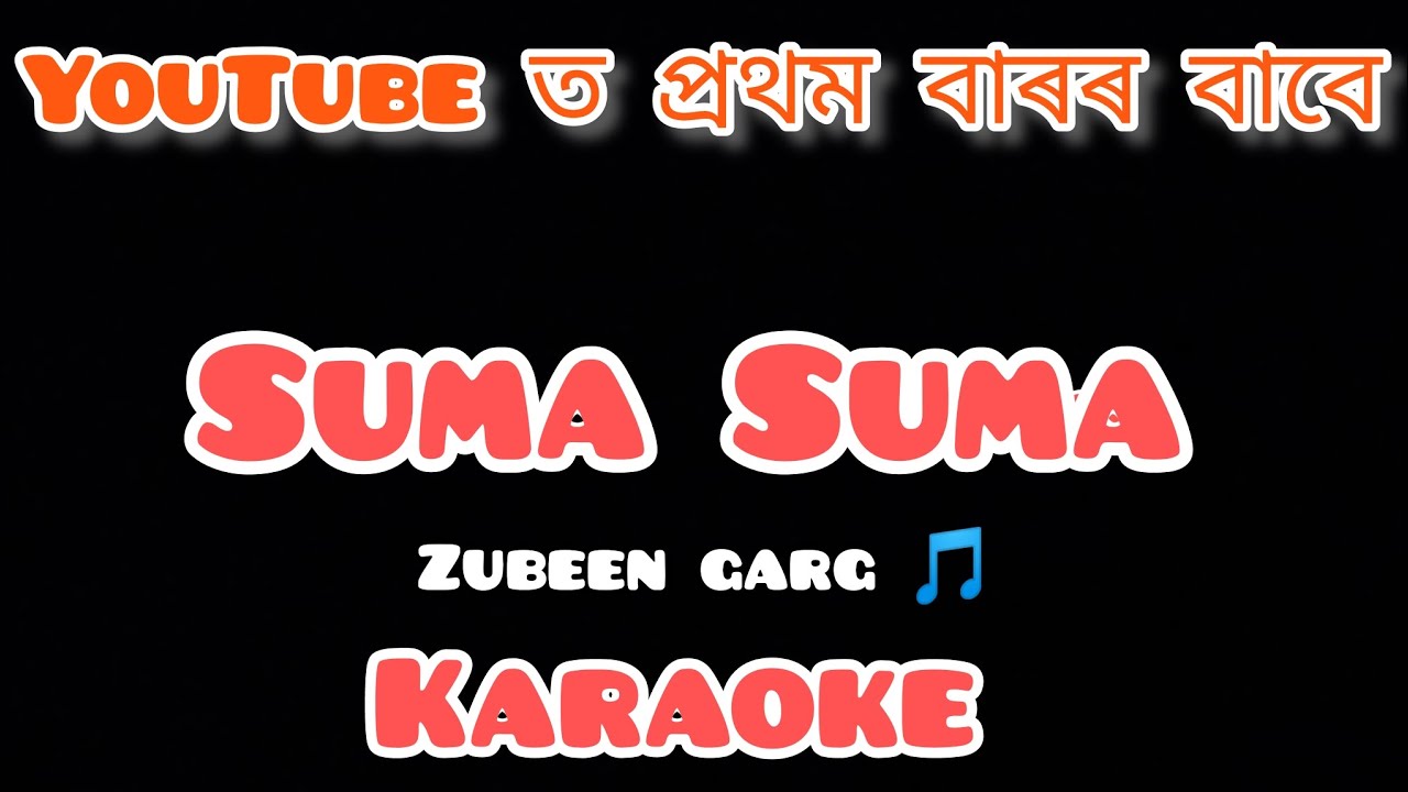 Suma Suma karaoke zubeen garg                        #zubeengarg #zubeengarg_4k_status_video
