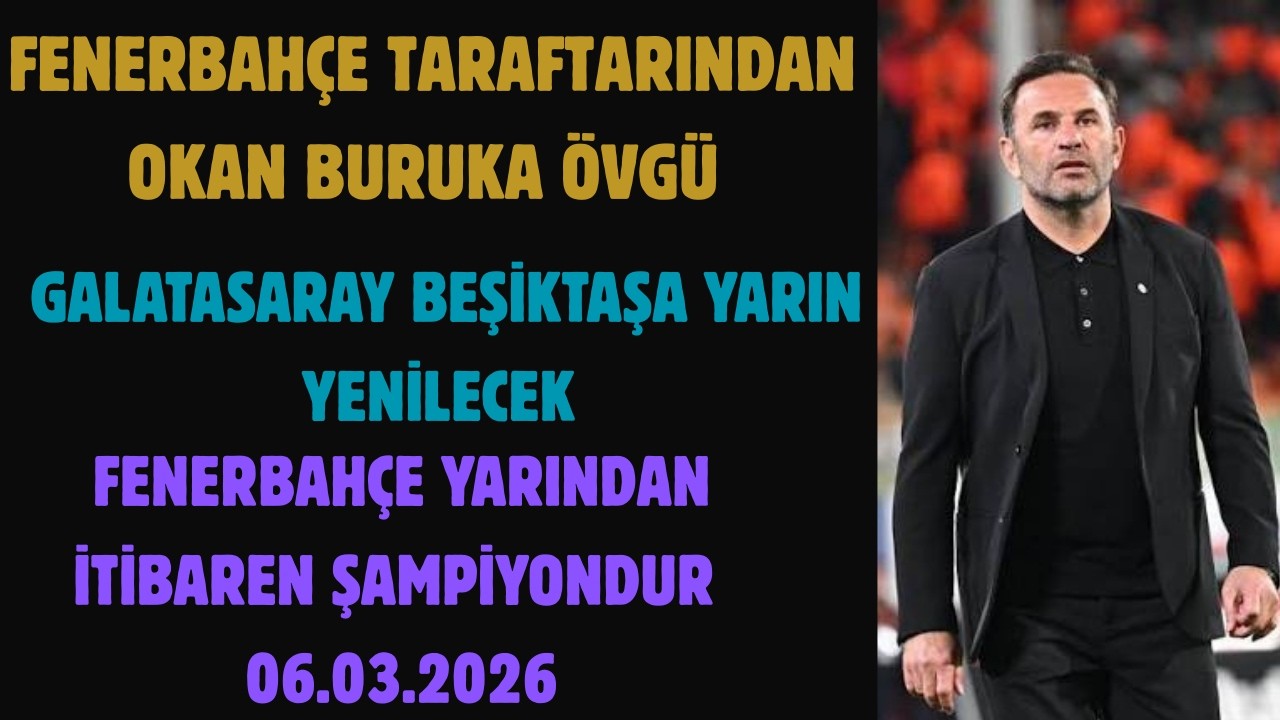 FB Space Odası | Fenerbahçenin Derbi Hayalelleri Okan Buruka Fb Taraftarından Övgü !!! 06.03.2026