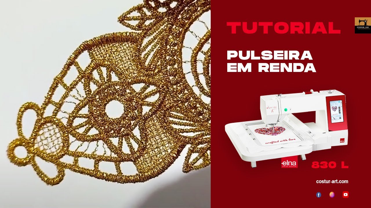 Pulseira em Renda - Bordado na ELNA 830L, usando linha metálica dourada