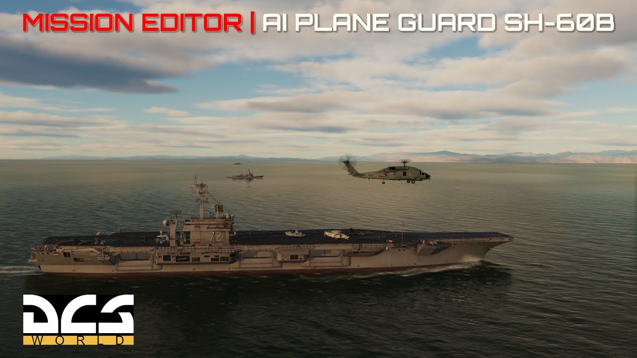 DCS World | Mission Editor | AI SH-60B Carrier Plane Guard