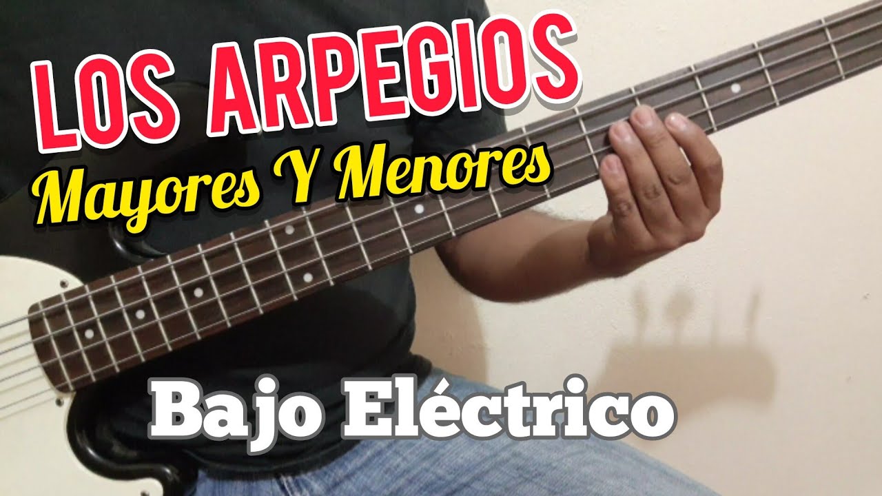 ¿ Cómo Aprender Los ARPEGIOS en el Bajo Eléctrico ?
