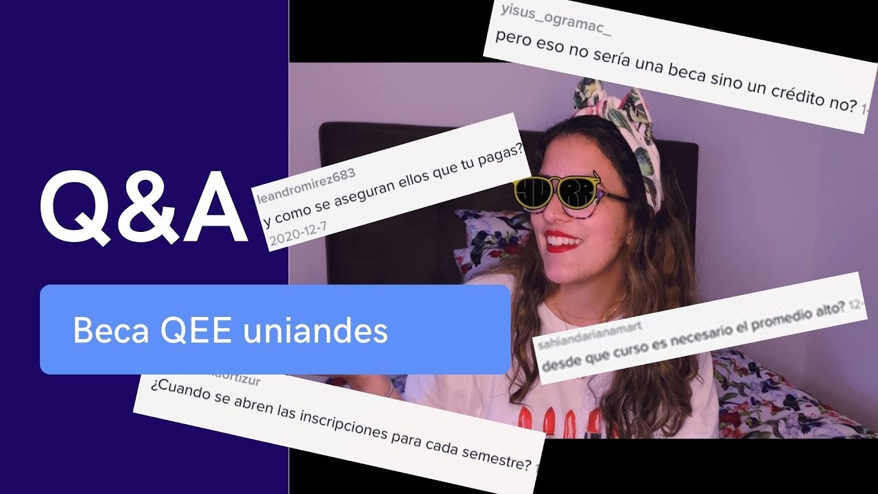 Preguntas y respuestas sobre BECA QEE en Uniandes