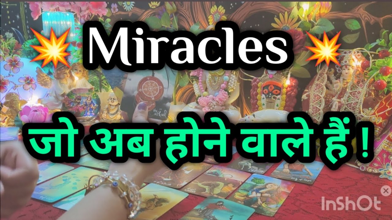 ♥️🌿🌟MIRACLES ✨ जो अब होने वाले हैं  !!?? ♥️🌿🧚🏻‍♀️Timeless reading 