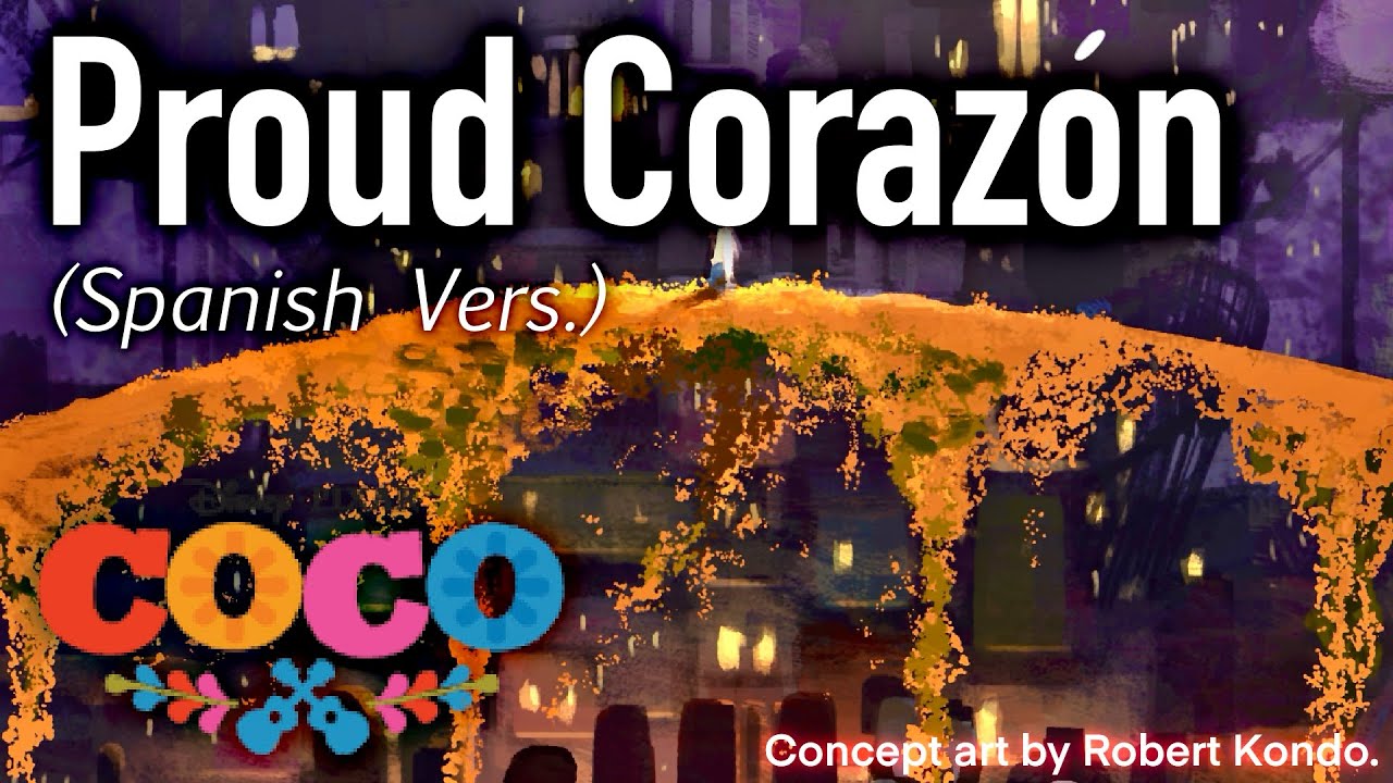 Proud Corazón (Spanish Version) - COCO | FEMALE COVER
