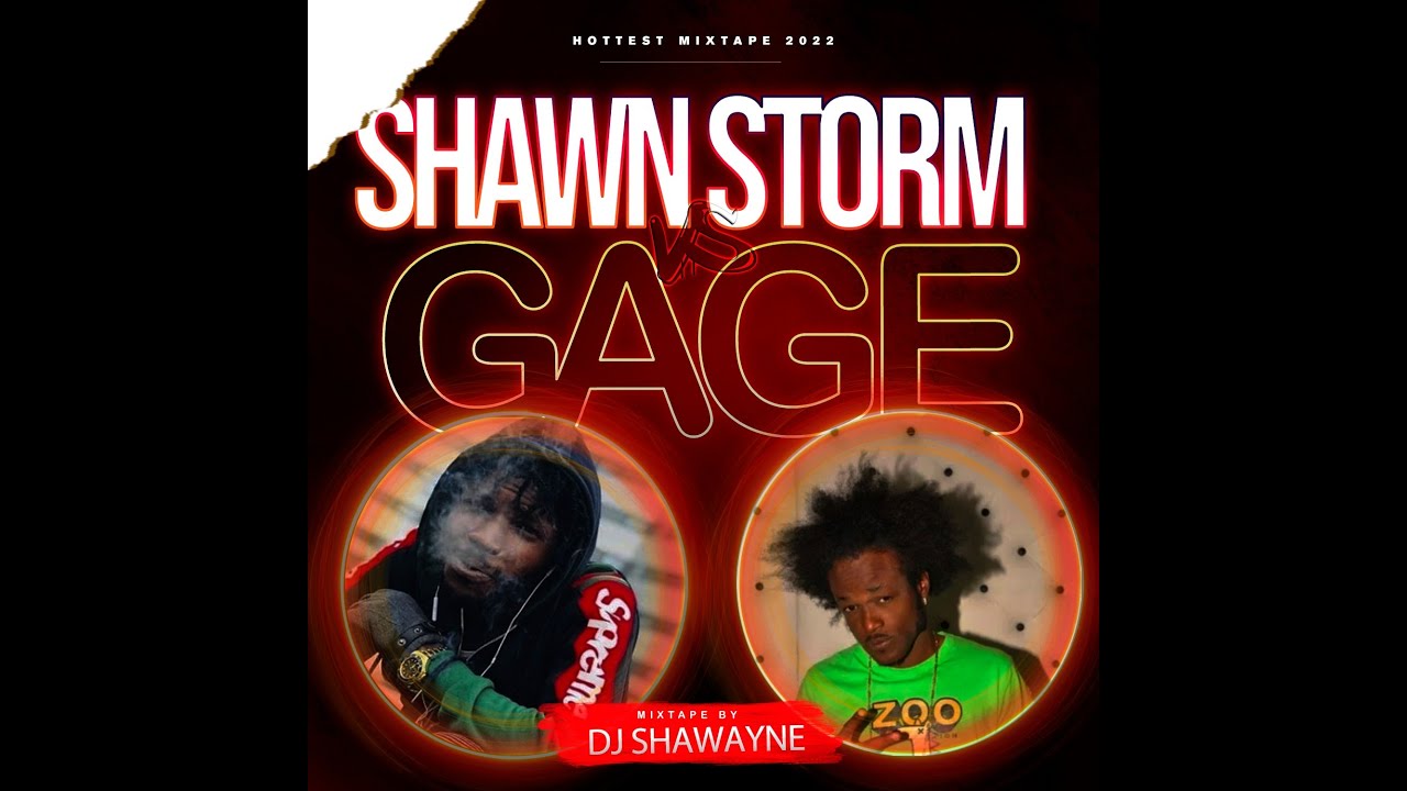 SHAWN STORM VS GAGE (CLASH) FINALE | DANCEHALL WAR MIX SEPTEMBER 2022