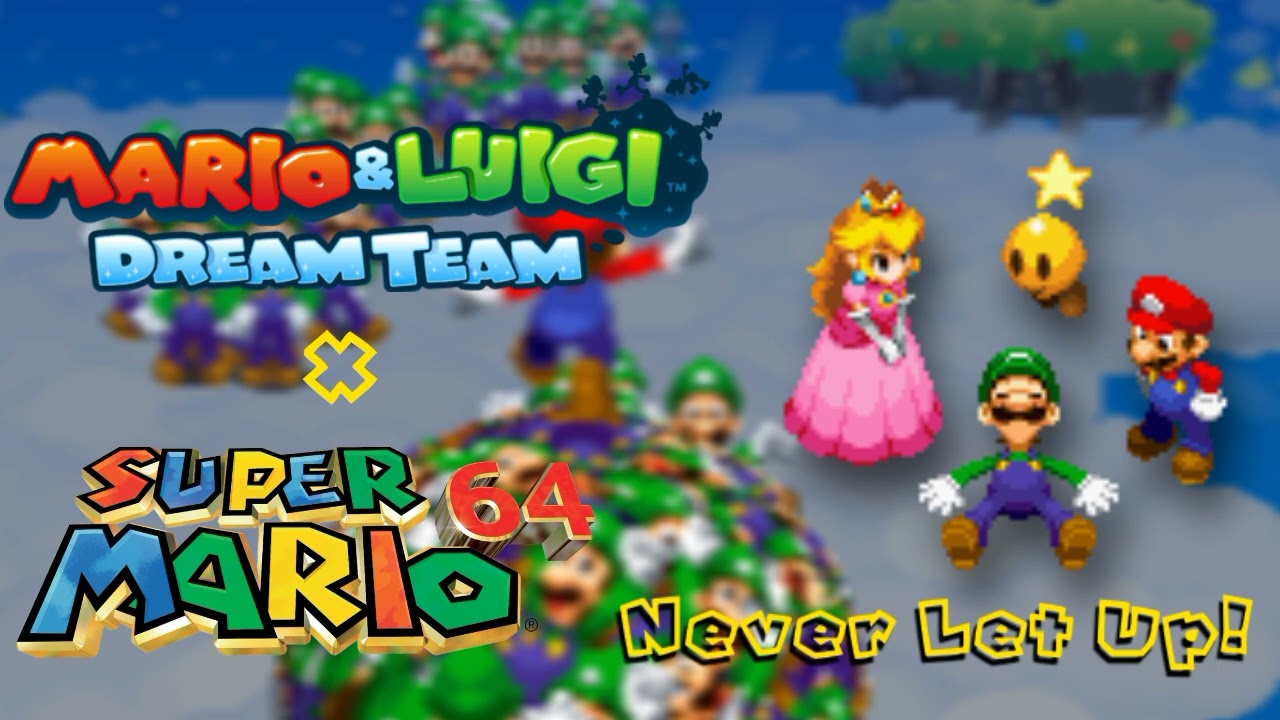 Mario & Luigi: Dream Team - Never Let Up! (Super Mario 64 Soundfont)