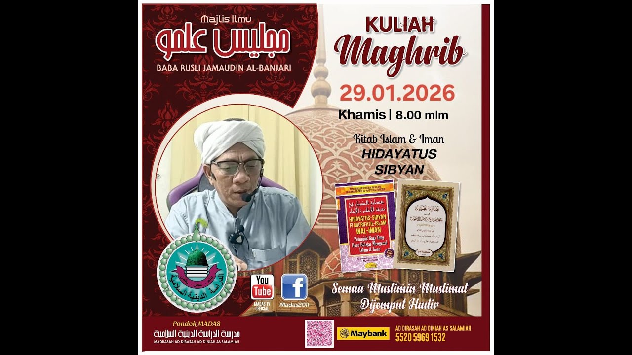 KULIAH MAGHRIB BERKITAB OLEH TUAN GURU BABA RUSLI BIN JAMAUDIN (KITAB HIDYATUS SIBYAN)