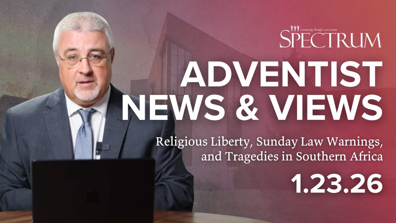 Religious Liberty, Sunday Law Warnings, and Tragedies in Southern Africa | Adventist News & Views