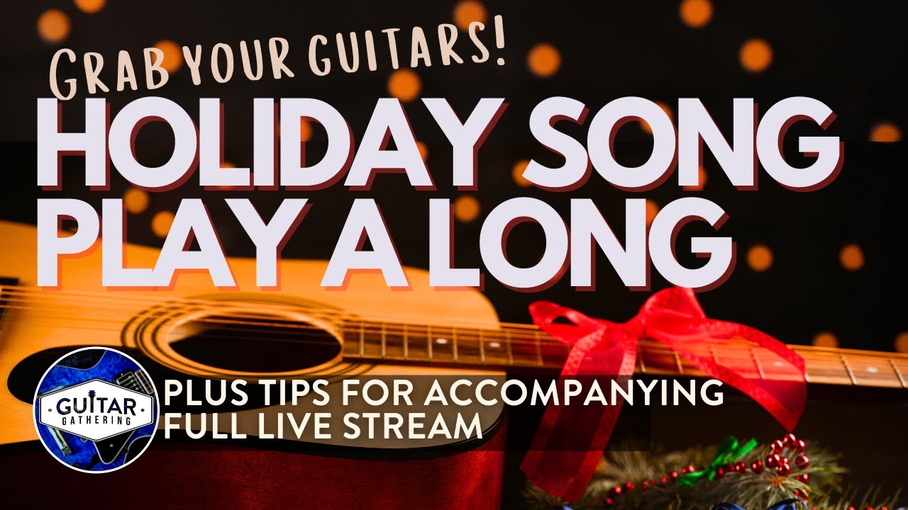 Holiday Song Play Along (FULL LIVE STREAM)