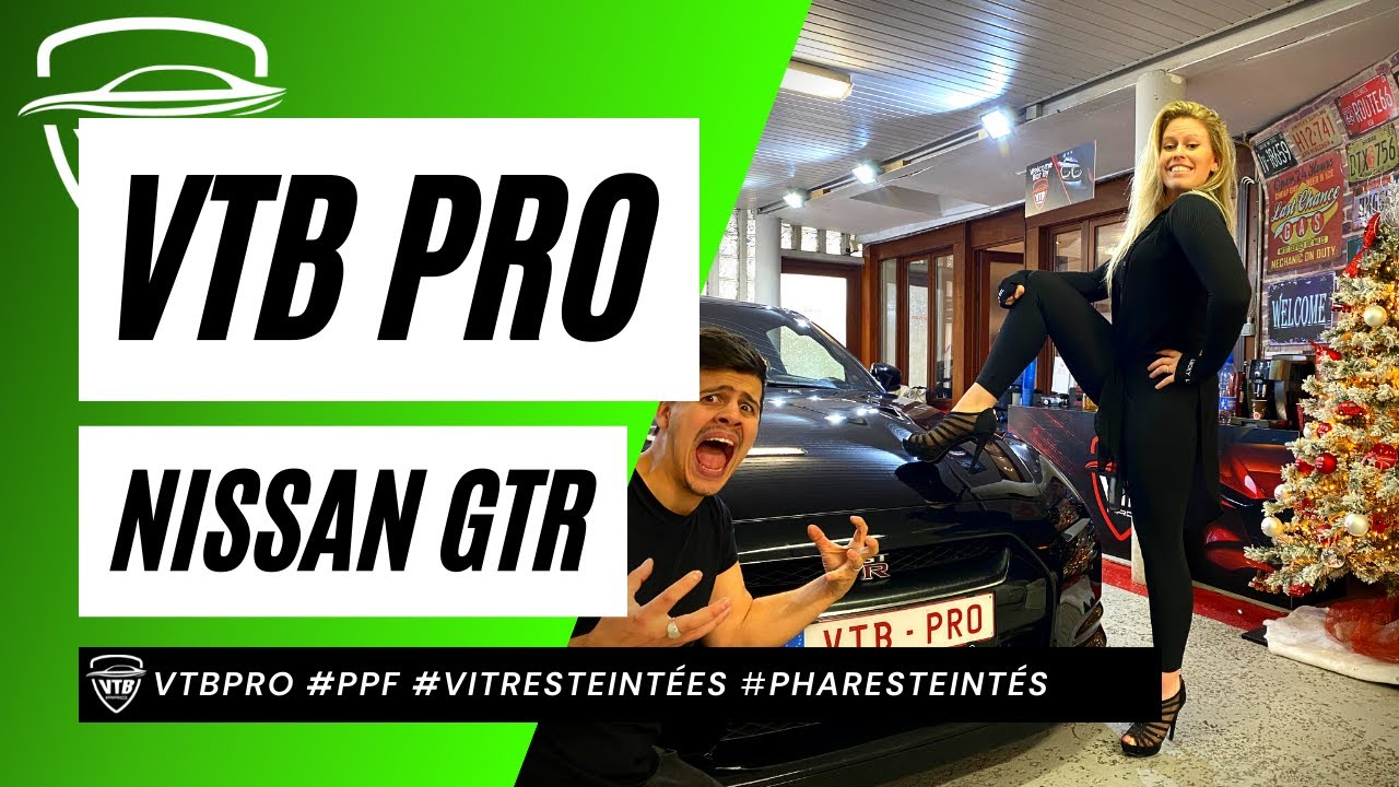 VTB PRO  - Nissan GTR #PPF #VitresTeintées #PharesTeintés