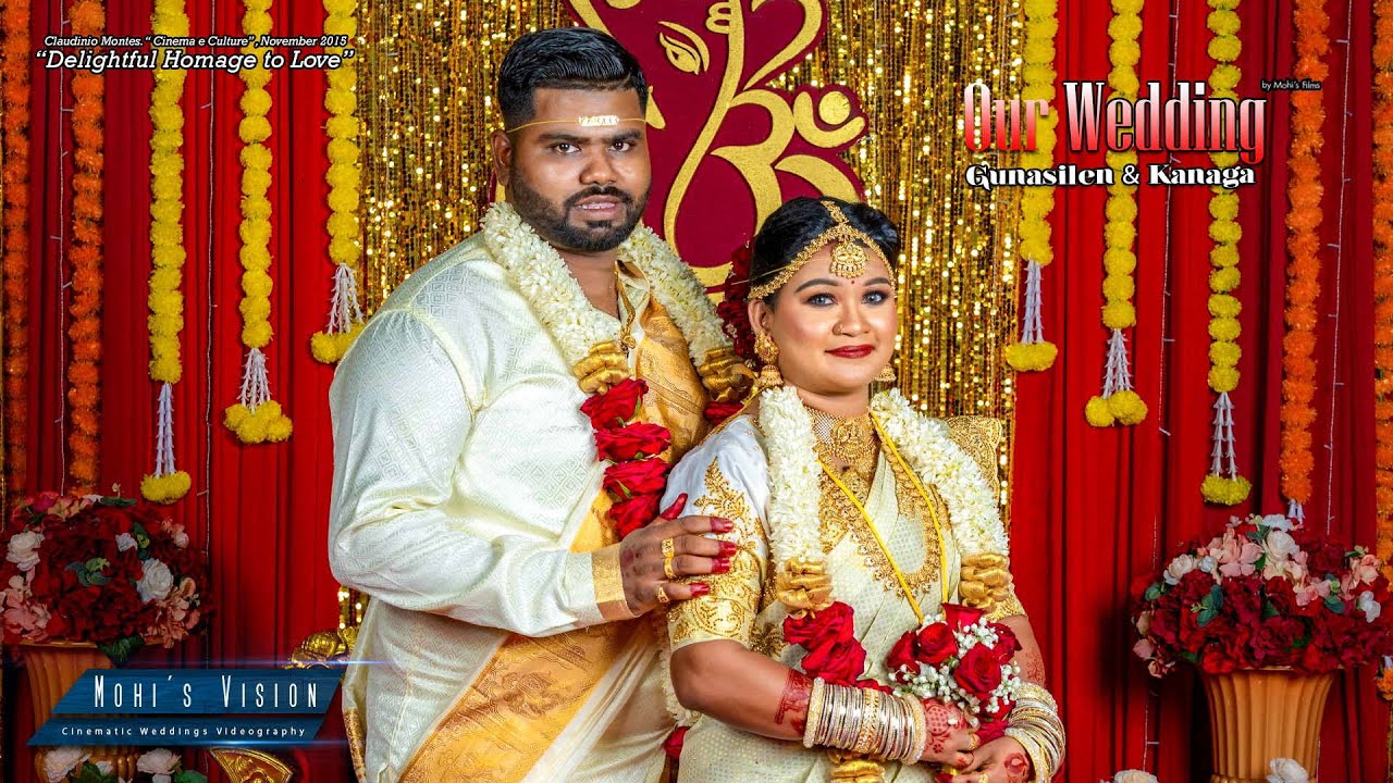 MoHi's ViSiOn | Gunasilen ❤️ Kanaga | Indian Wedding - Full Video | 1080HD