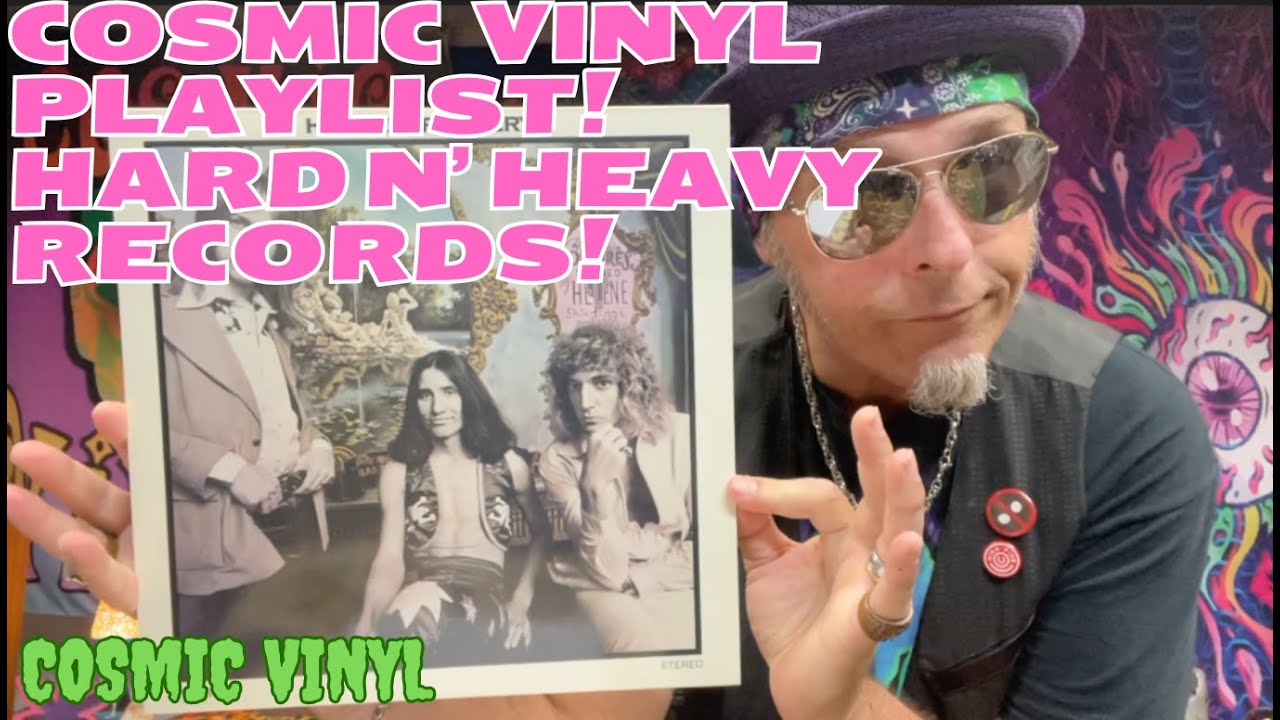 Cosmic Vinyl Playlist! Hard N' Heavy Records! #Vinylcommunity #vinylrecords #Vinyl #hardrock