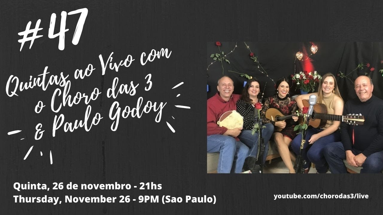 Live #47 - Quintas ao Vivo com o Choro das 3 & Paulo Godoy