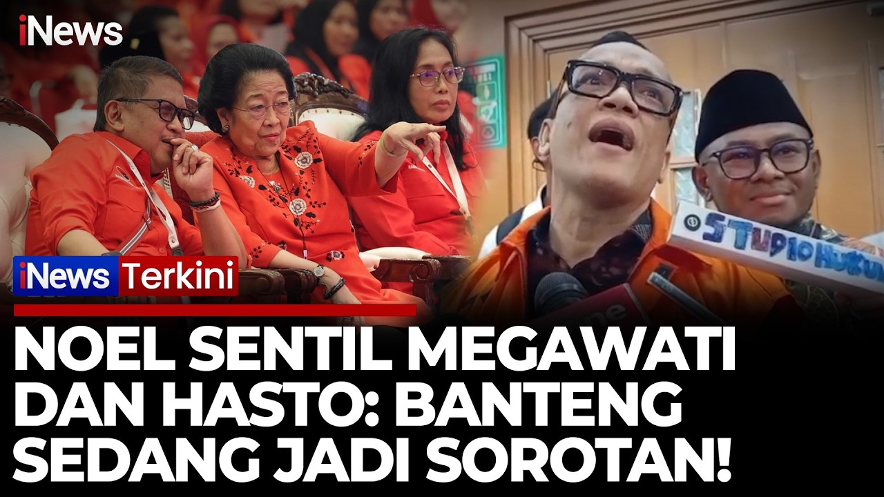 Heboh! Noel Peringatkan Megawati dan Hasto: Banteng Sedang Diburu! | iNews Terkini