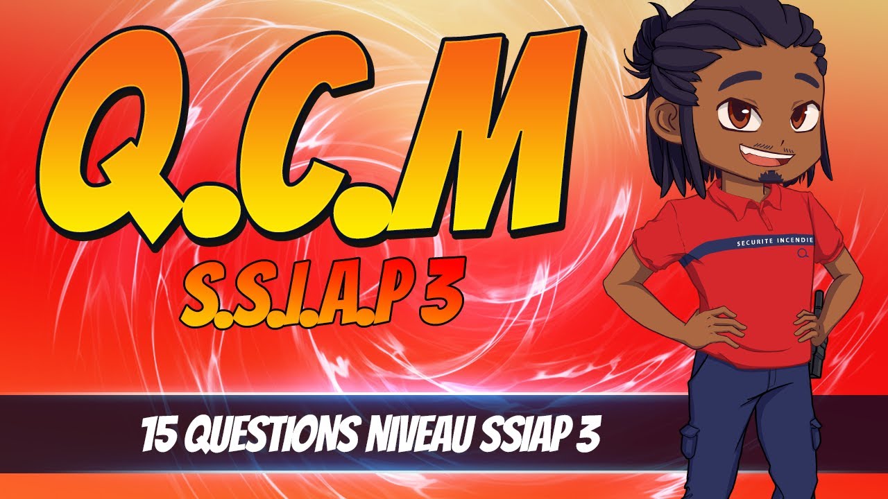 QCM SSIAP 3 - Salut la sécu !
