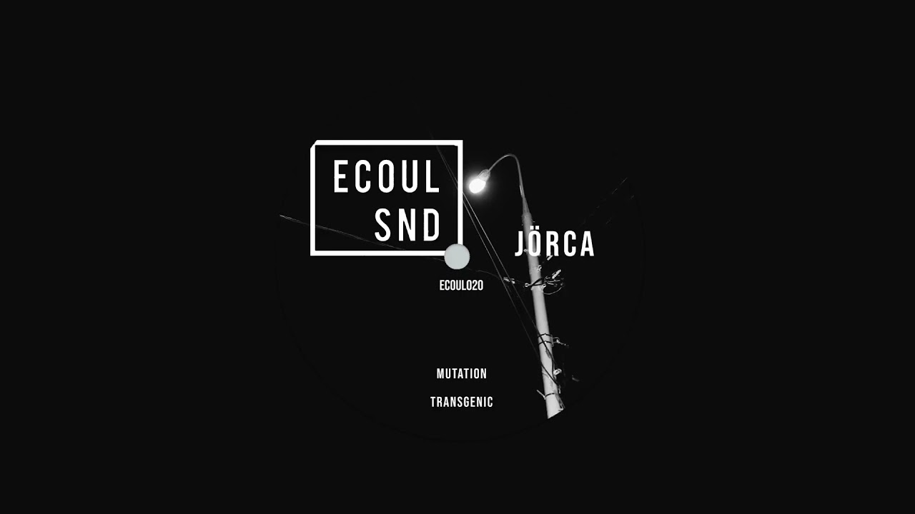 Jörca - Mutation [ECOUL020]