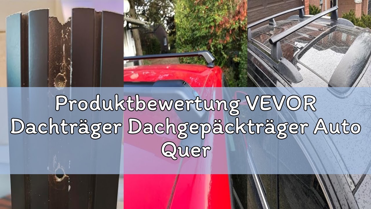 Produktbewertung VEVOR Dachträger Dachgepäckträger Auto Querträger 2 STK. Dachträger 70 kg Tragfähig