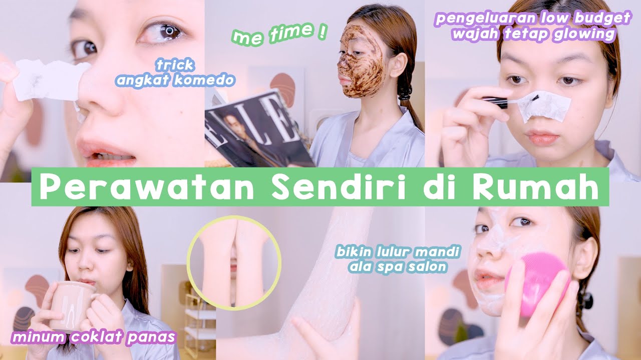 7 Perawatan Kecantikan Yang Bisa Dilakukan Sendiri di Rumah || Desty Yufenti