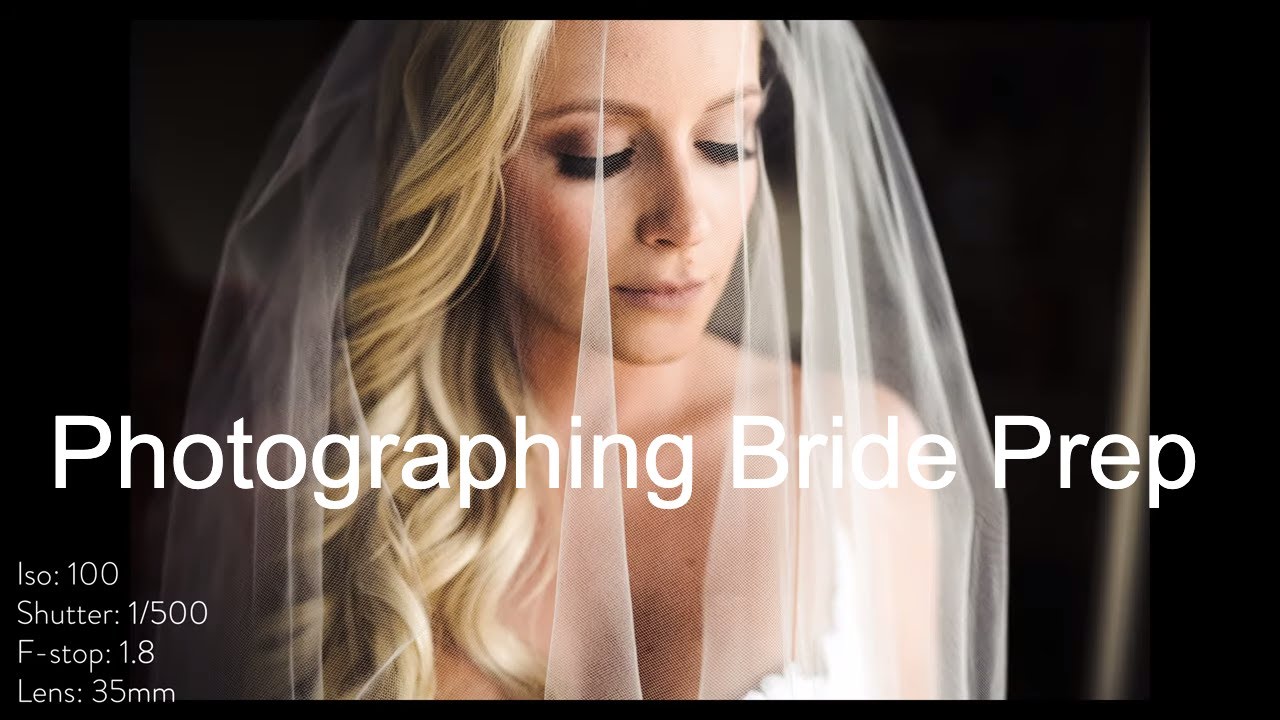How to photograph the BRIDE getting ready on the wedding day!