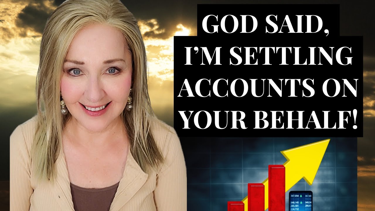 God Is Settling Accounts On Your Behalf! Prophetic Word #blessed