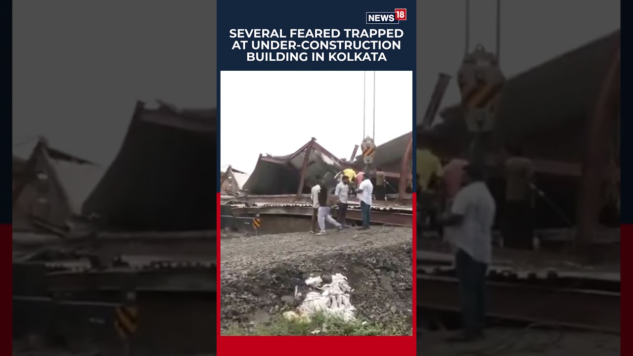 Kolkata Building Collapse: Rescue Ops Underway After Workers Trapped Near Brace Bridge | N18S