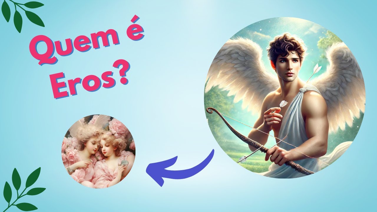 A verdadeira hist&oacute;ria de Eros - O Deus do Amor