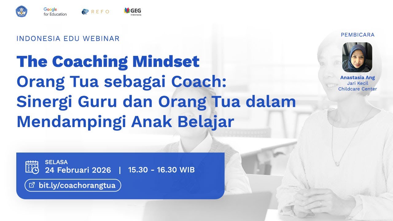 Orang Tua sebagai Coach: Sinergi Guru dan Orang Tua dalam Mendampingi Anak Belajar