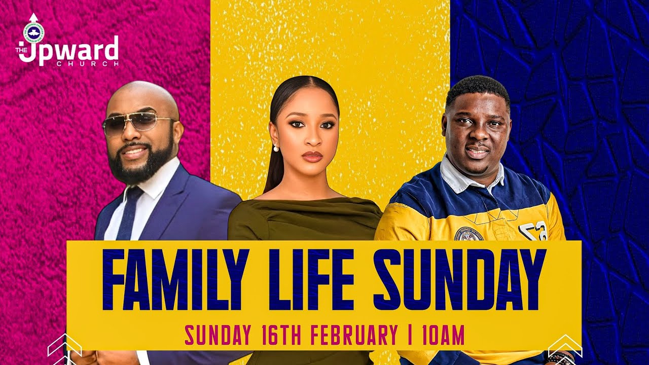 Family Life Sunday | Banky W & Adesua Etomi - Wellington | The Upward Church
