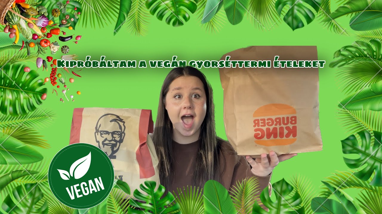 Kipróbáltam a Vegán gyorséttermi ételeket  |🌱 |