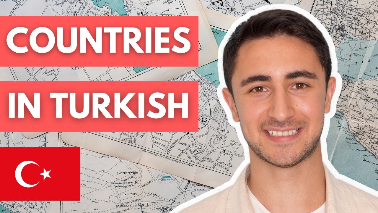 Countries - Languages - Nationalities in Turkish