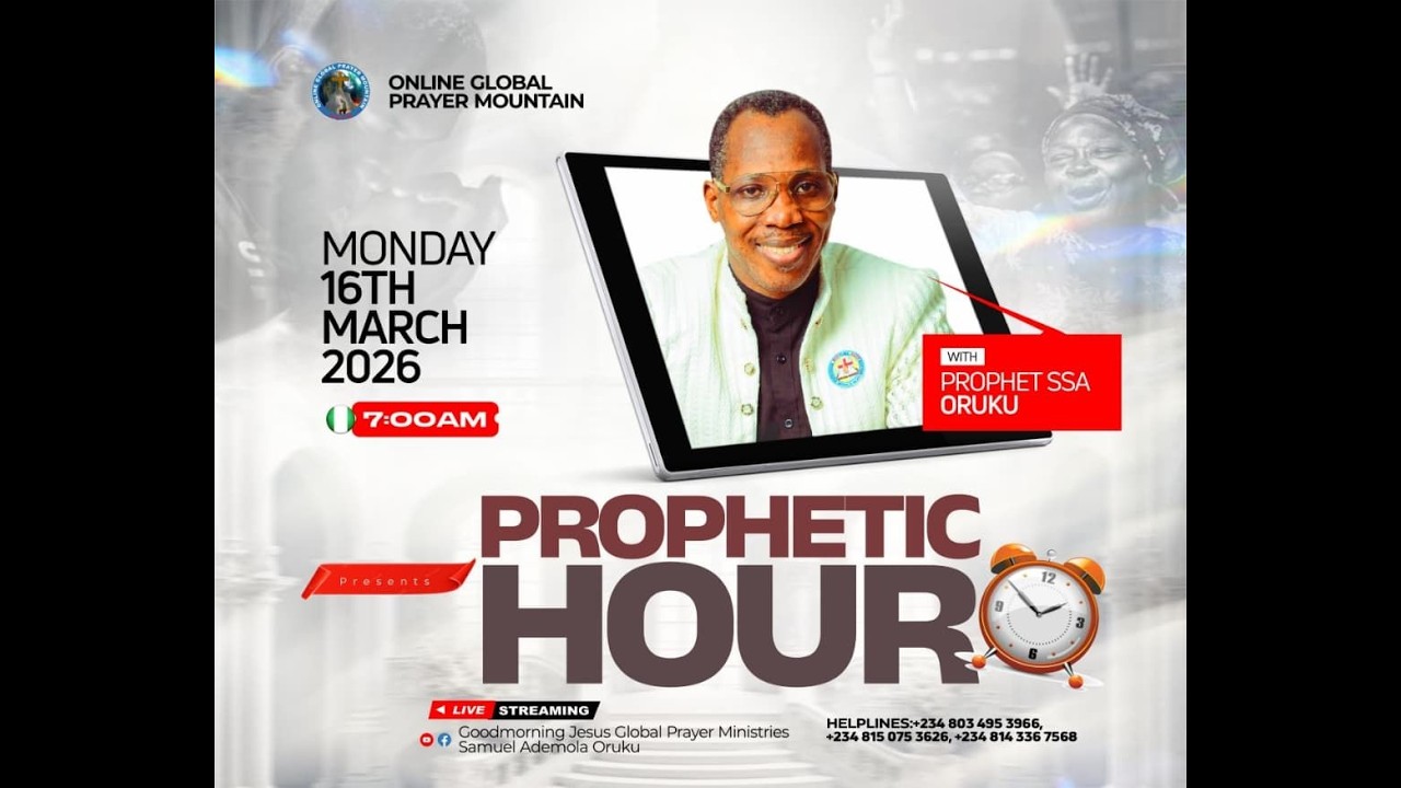 PROPHETIC HOUR WITH PROPHET S.S.A ORUKU