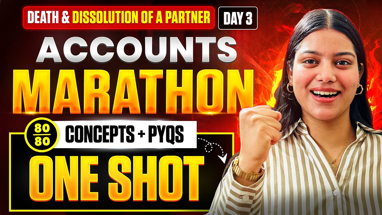 Death & Dissolution of Partner Day 3 🔥Class 12 Accounts Marathon Concepts + PYQs One Shot Fahima Mam