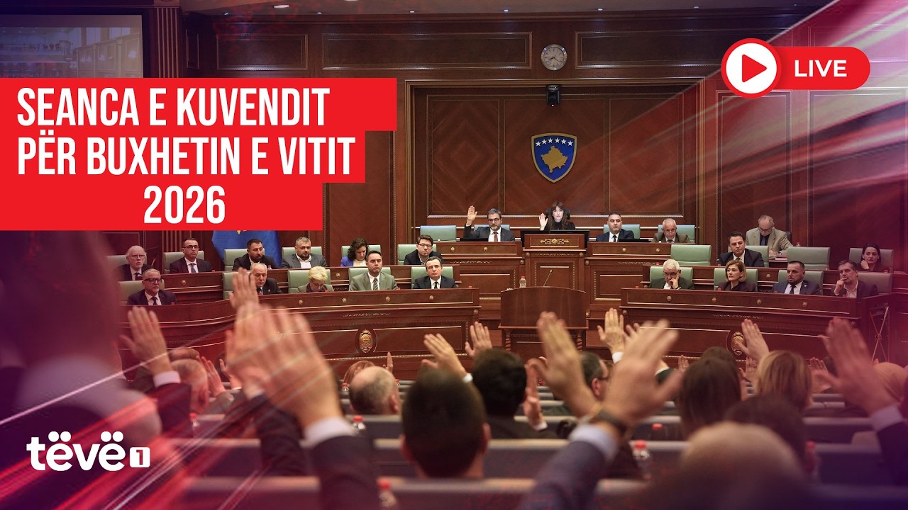 SEANCA E KUVENDIT PËR BUXHETIN E VITIT 2026 | 16.02.2026 | @teve1