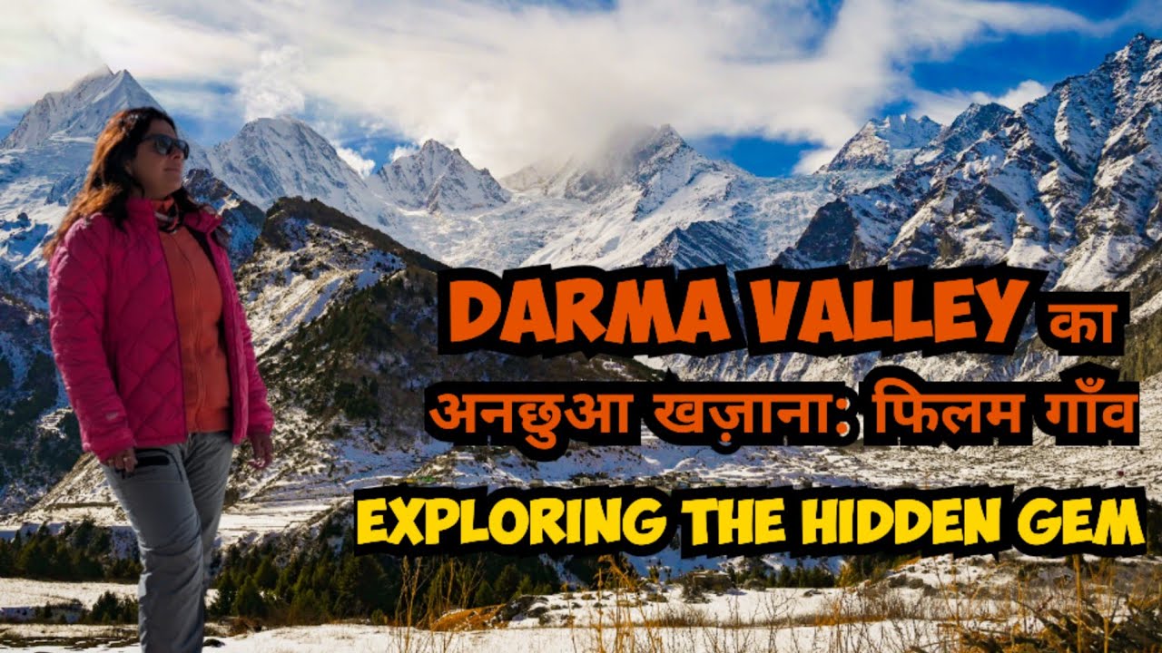 Darma Valley का अनछुआ गांव : फिलम ।। Exploring Hidden Gem of Darma Valley ।। 
